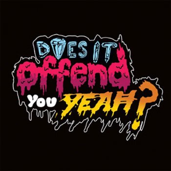 Bild zu Does It Offend You, Yeah!