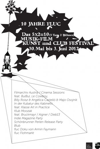 Bild zu 10 Jahre FLUC - das 5x2=10 Musik-Film-Kunst- und Club-Festival