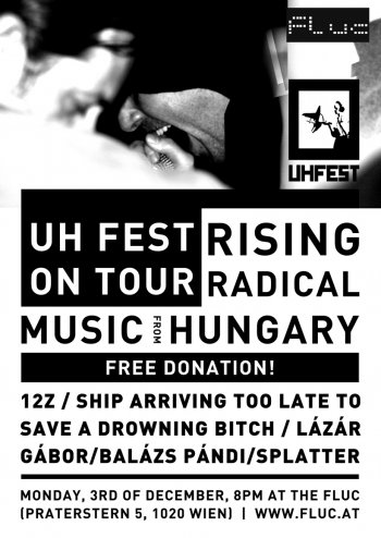 Bild zu UH FEST - NEW RADICAL MUSIC FROM HUNGARY