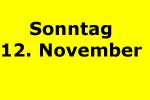 sonntag 12. november