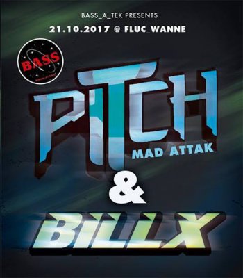 Bild zu Bass_a_Tek presents Billx & Pitch Mad Attak