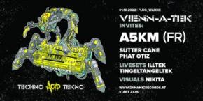 Flyer für 01 October Vienn_a_Tek > A5KM> Techno/Acid/Tekno