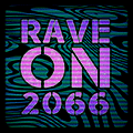 Flyer für 28th May 2023 - Rave On!