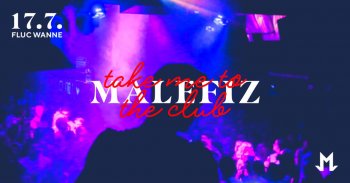Bild zu MALEFIZ - Take me to the Club!