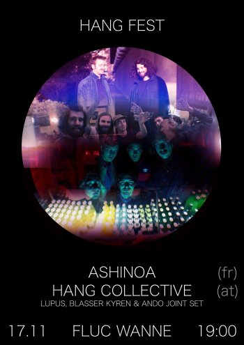 Bild zu 19:00: Hangfest feat. LIVE: Ashinoa (FR); The Hang Collective feat. LIVE: Ando, Blasser Kyren & Lupus