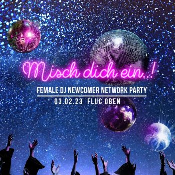 Bild zu 20:00: Misch dich ein! Female DJ Network Party & Workshop